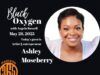 Black Oxygen: I created what I needed, with Ashley Moseberry