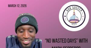 608 Soccer Show: “No wasted days” with Mark Segbergs