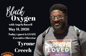 Black Oxygen: Chosen Family, Consent Culture, and the Fight for LGBTQ Youth in Wisconsin with Tyrone Creech