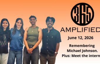 365 Amplified: Remembering Michael Johnson. Plus: Meet the interns!