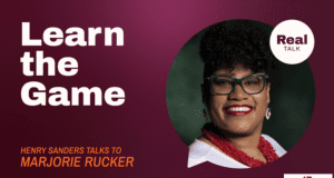 Real Talk: Learn the game with Marjorie Rucker