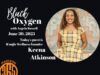 Black Oxygen: Living into my purpose with Keena Atkinson, part 1
