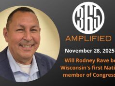 365 Amplified: Will Rodney Rave be Wisconsin’s first Native member of Congress?