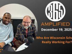 365 Amplified: Who Are Wisconsin Schools Really Working For?