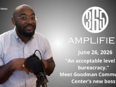 365 Amplified: “An acceptable level of bureacracy” with new Goodman Community Center CEO Christopher Talton