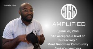 365 Amplified: “An acceptable level of bureacracy” with new Goodman Community Center CEO Christopher Talton