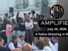 365 Amplified: A Police Shooting in Madison