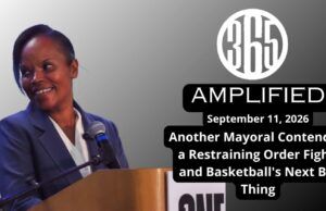 365 Amplified: Another Mayoral Contender, a Restraining Order Fight, and Basketball’s Next Big Thing