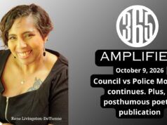 365 Amplified: Council vs Police Monitor continues. Plus, a posthumous poetry publication