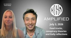 365 Amplified: Food trucks, conspiracy theories and Rally reflections
